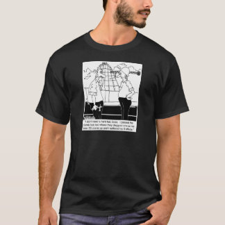 I Passed The Plumb Bob Test T-Shirt