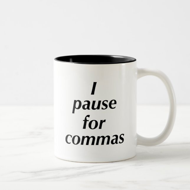 I Pause For Commas Two-Tone Coffee Mug (Right)
