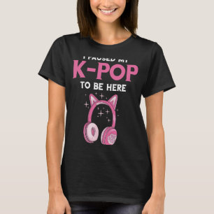I Paused Kpop Heart Korean Music K Pop Music K Dra T-Shirt
