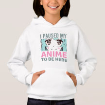 I Paused My Anime To Be Here Girls Graphic