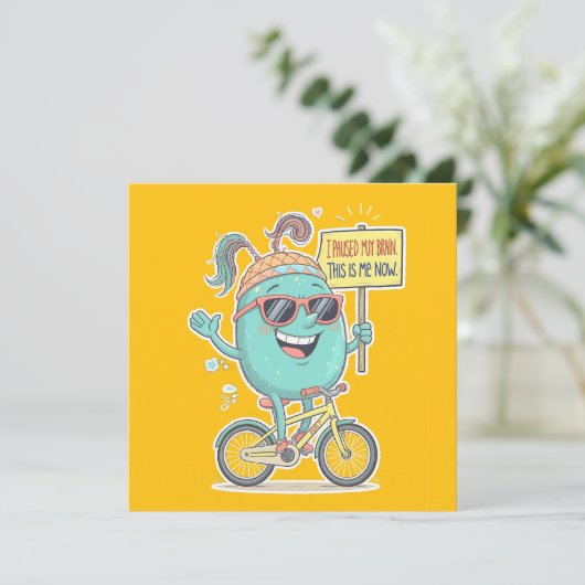 I Paused My Brain – This Is Me Now! (Standing Front)