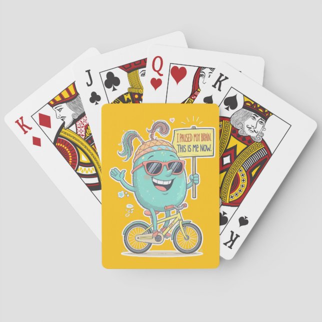 I Paused My Brain – This Is Me Now! Poker Cards (Back)