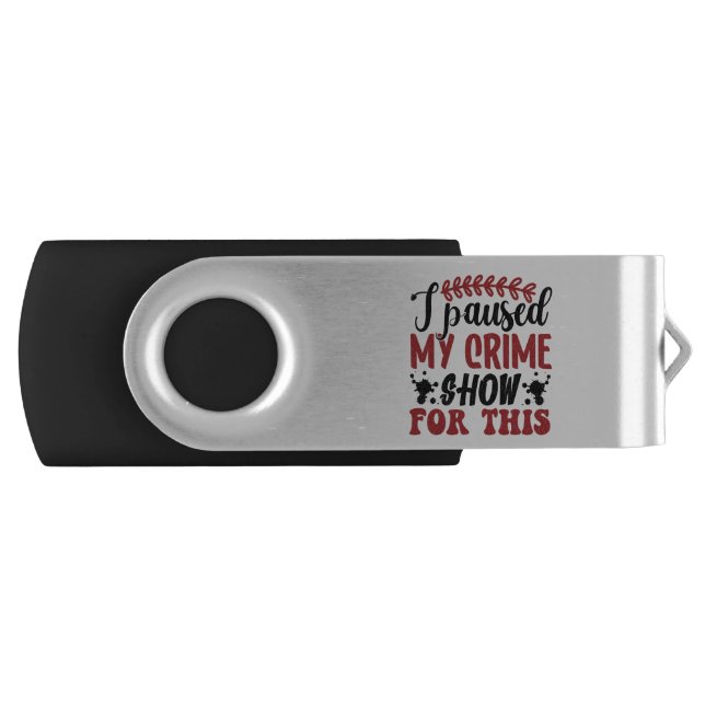 I paused my crime show for this flash drive (Front)