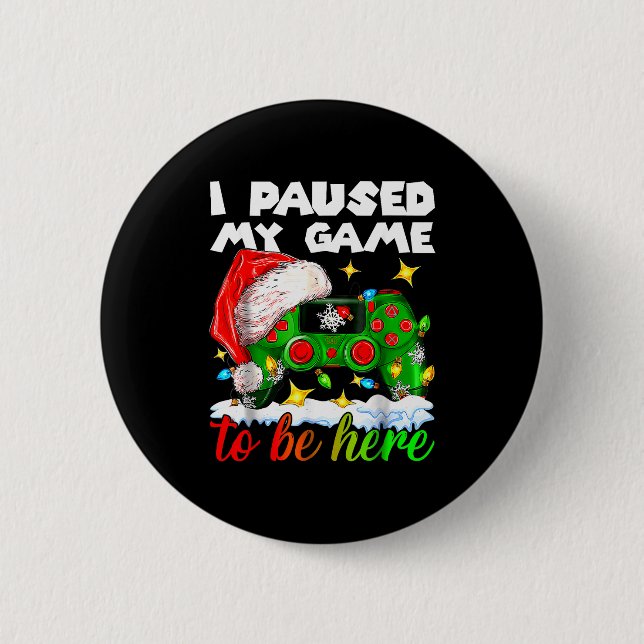 I Paused My Game Christmas Nutcracker Doll Funny B Button (Front)