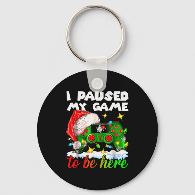 I Paused My Game Christmas Nutcracker Doll Funny B Keychain (Front)