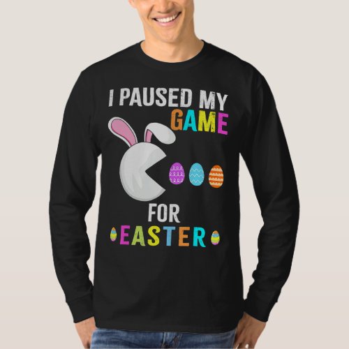 I Paused My Game For Easter Funny Video Game Rabbi T_Shirt