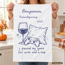 I Paused My Game for Wine and a Nap Friendsgiving
