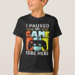 I Paused My Game To Be Here Funny Shirt For gamers<br><div class="desc">I paused my game to be here you're welcome t-shirt. Funny tee shirt for video game lovers who are addicted to video games and gaming. Gamers with a sense of humor who love console, pc and computer games can relate Perfect birthday gift for your gamer friend or family friend who...</div>