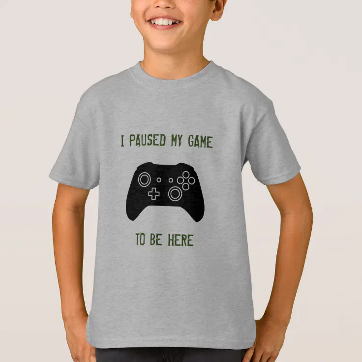 I Paused My Game To Be here Video Games Funny DT Youth Kids T-Shirt Tee 