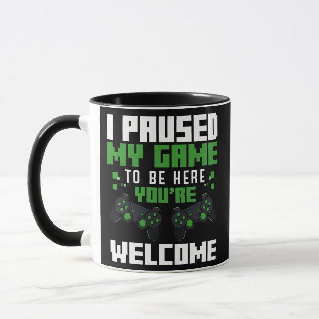 I Paused My Game Video Playing Funny Games Gamer Mug (Left)