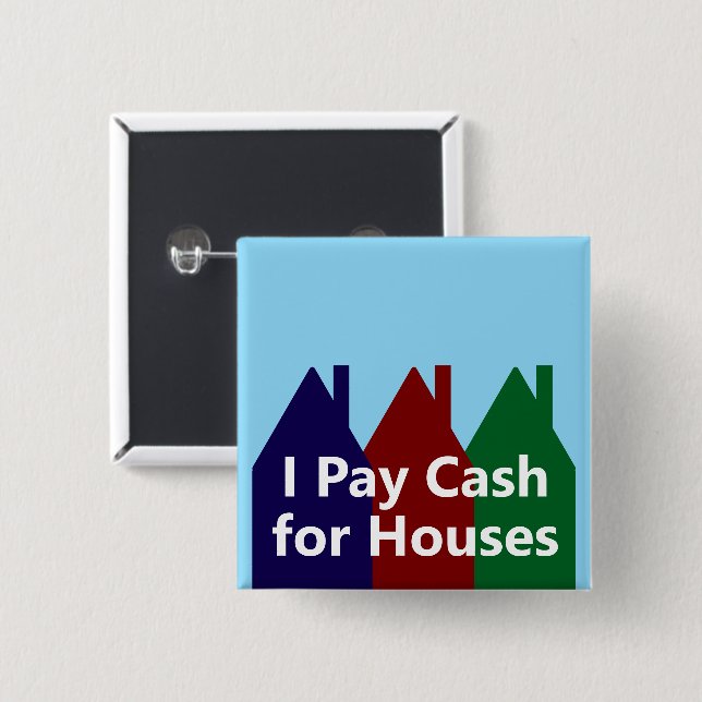 I Pay Cash for Houses - Pictures of Houses Button (Front & Back)