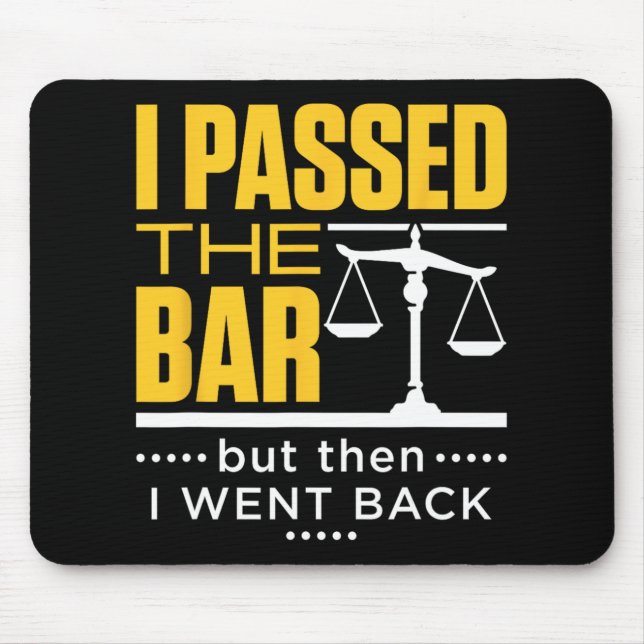 I Ped The Bar Funny Bar Exam Joke New Lawyer  Mouse Pad (Front)