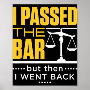 I Ped The Bar Funny Bar Exam Joke New Lawyer Poster