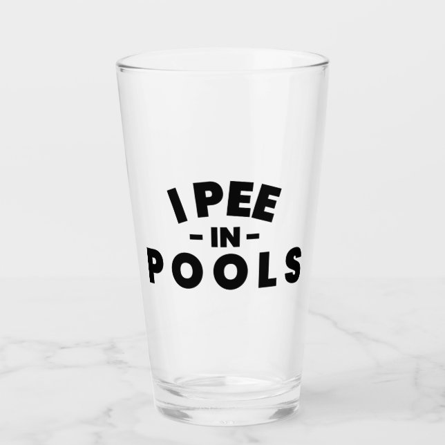 I Pee In Pools Funny Pint Glass (Front)