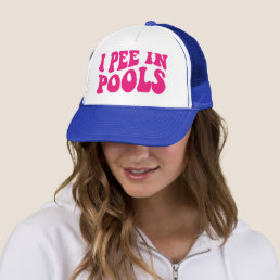 I Pee In Pools, Pink Retro Funny Swim Trucker Hat