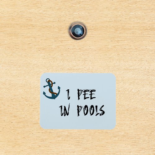 I Pee in Pools Stateroom Funny Cabin Door Magnet