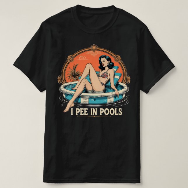 I Pee in Pools Tshirt – Funny Pool Gag Graphic (Design Front)