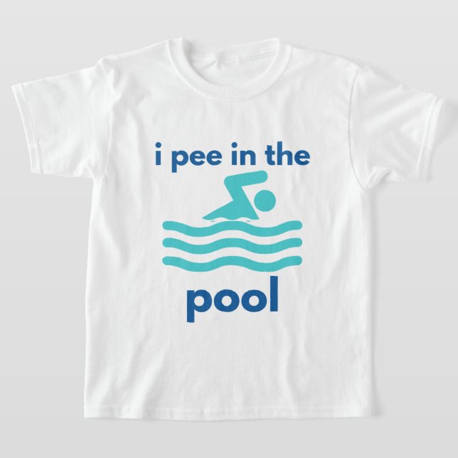 i pee in the pool funny swimming for swimmer T-Shirt (Laydown)