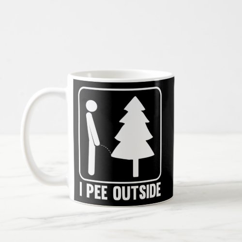 I Pee Outside Camg Coffee Mug