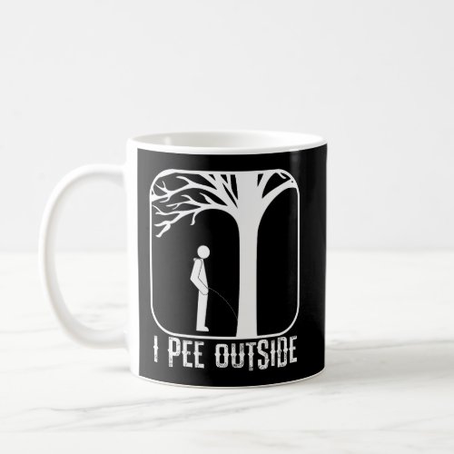 I Pee Outside Funny Camping Gift Nature Lover Back Coffee Mug