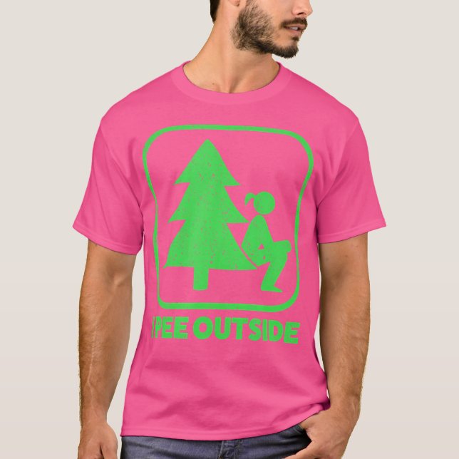 I Pee Outside Girl Sign Funny Camping Hiking Outdo T-Shirt (Front)