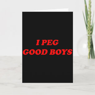 I peg good boys funny y2k 2000s 90s inspired humor card