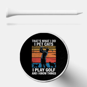 I Pet Cats Play Golf & Know Things Golfer Cat Love Tees