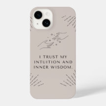 I Phone Case "I Trust my Intuition & Inner Wisdom"
