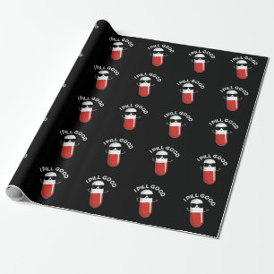 I Pill Good Funny Medicine Pun Dark BG Wrapping Paper