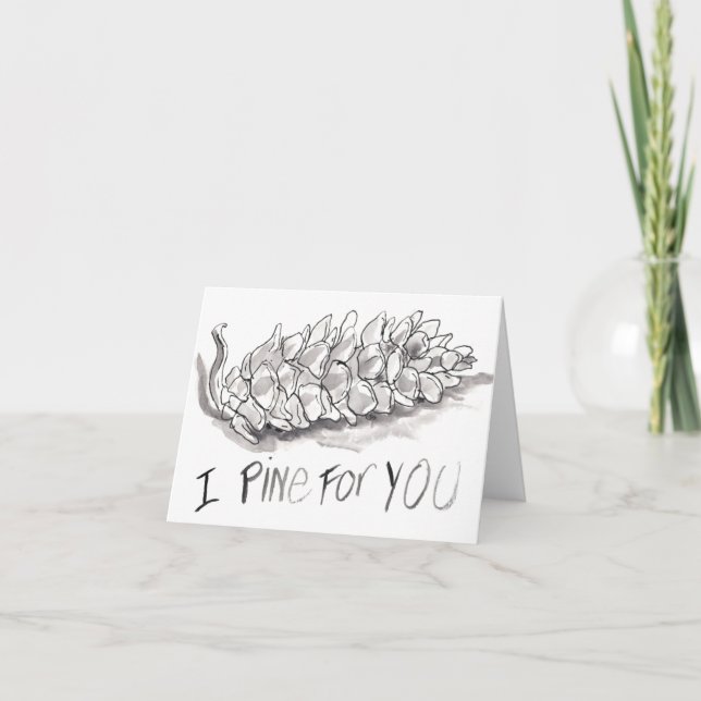 "I Pine For You", a "miss you" greeting card (Front)