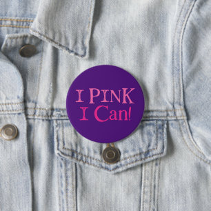 I Pink I Can! Button