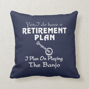 I Plan On Playing The Banjo! Throw Pillow