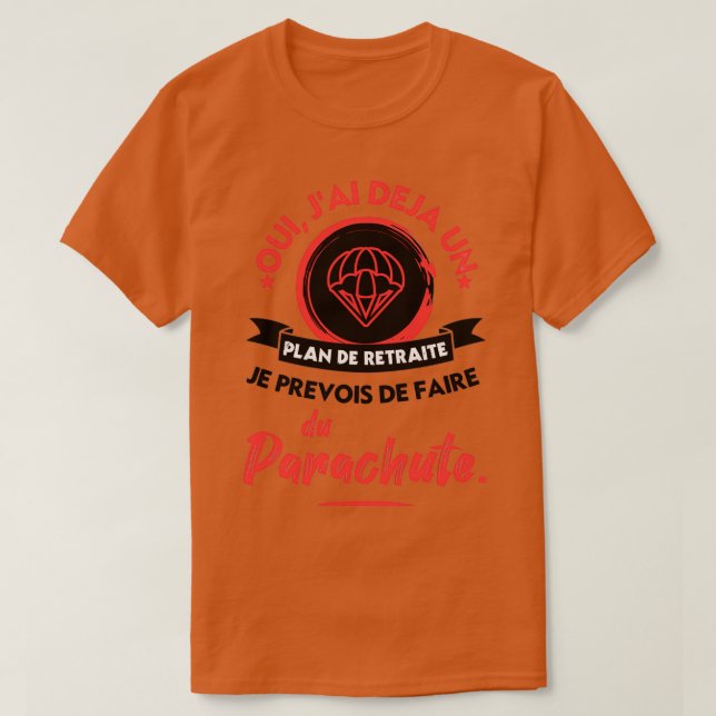 I Plan To Go Parachuting 1 T-Shirt (Design Front)