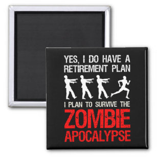 I Plan To Survive The Zombie Apocalypse Magnet