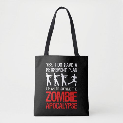 I Plan To Survive The Zombie Apocalypse Tote Bag