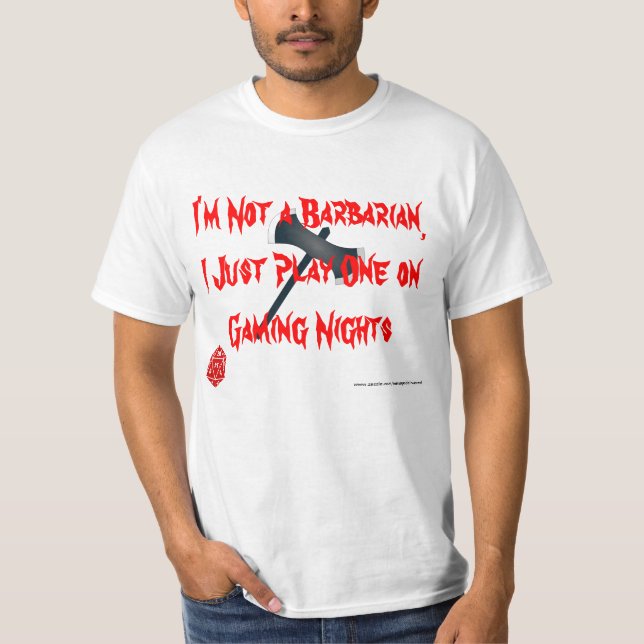 I play a Barbarian T-Shirt (Front)