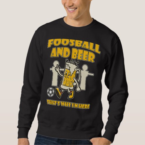 I Play At The Foosball Table Real Men Dont Spin 2 Sweatshirt