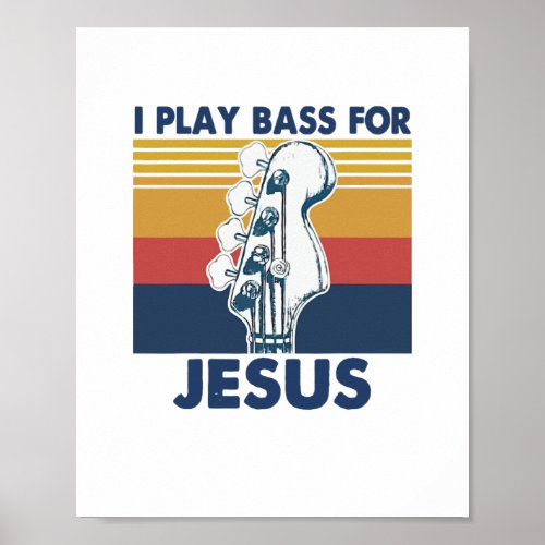 I Play Bass For Jesus Guitar Vintage Poster