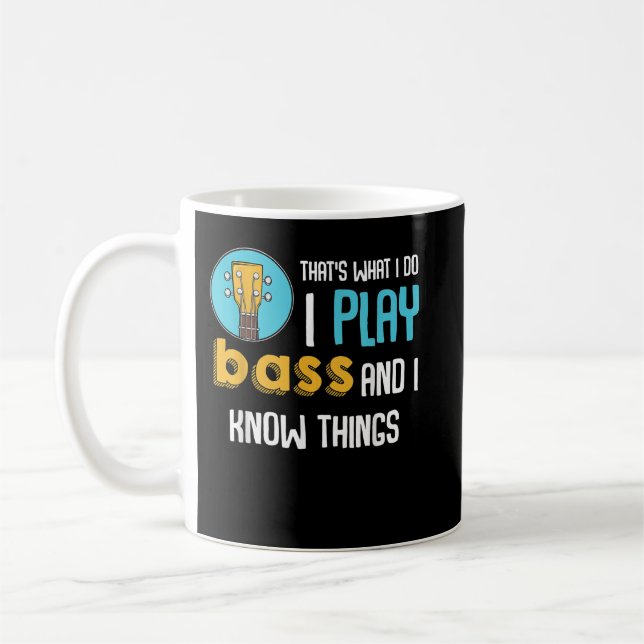 I Play Bass Guitar Funny Music Player Guitarist Coffee Mug (Left)