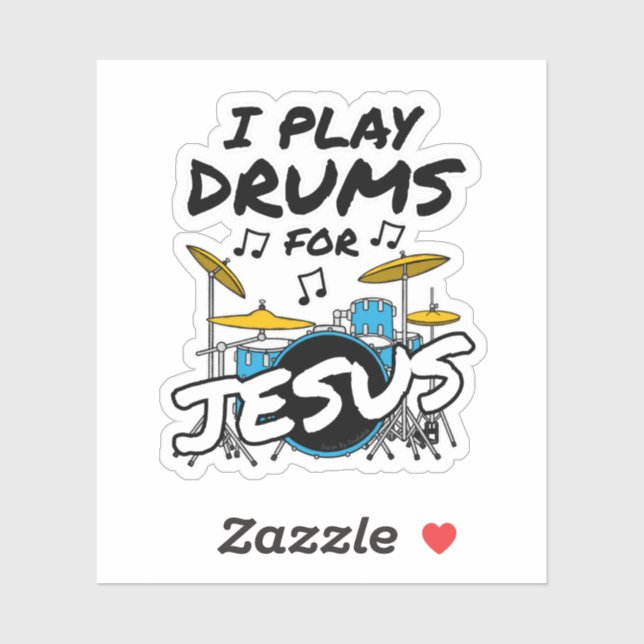 I Play Drums For Jesus, Christian Drummer Musician Sticker (Sheet)