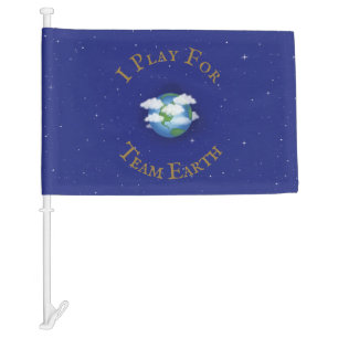 "I Play For Team Earth" Custom Global Activism Car Flag