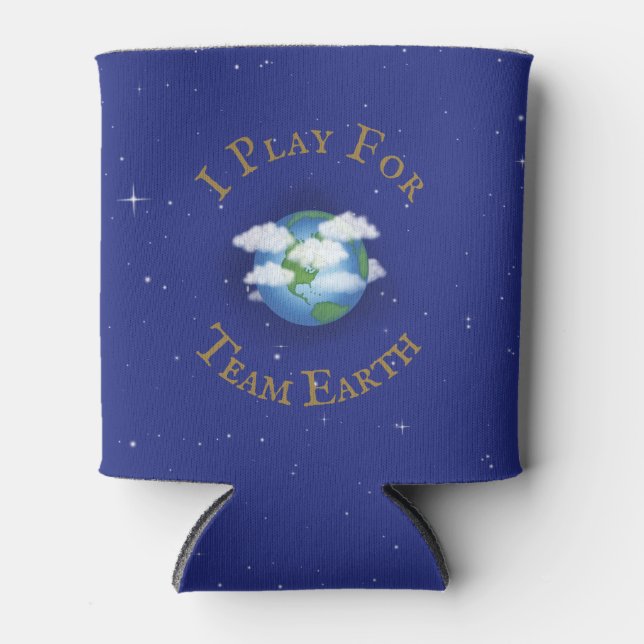 "I Play For Team Earth" Global Activism Can Cooler (Front)