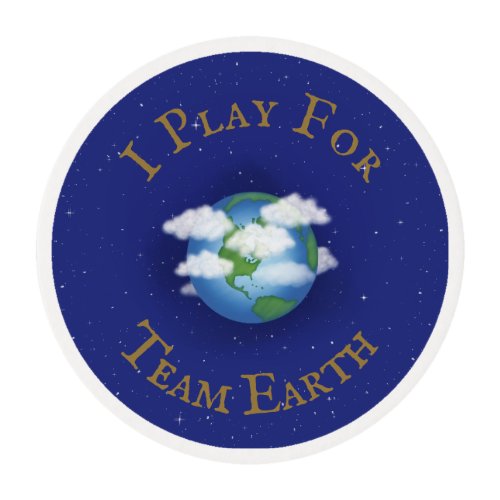 I Play For Team Earth Global Activism Edible Frosting Rounds