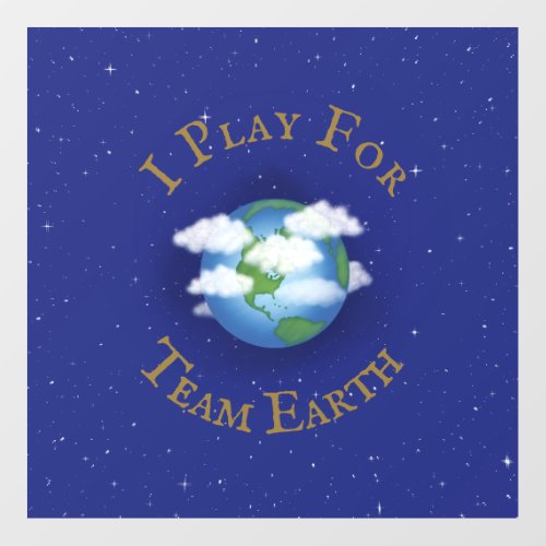 I Play For Team Earth Message of Unity Floor Decals