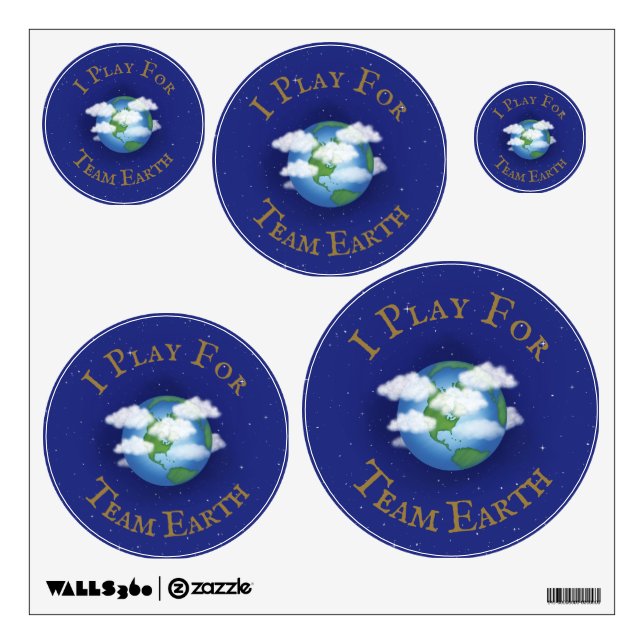 "I Play For Team Earth" Message of Unity Wall Decal (Front)