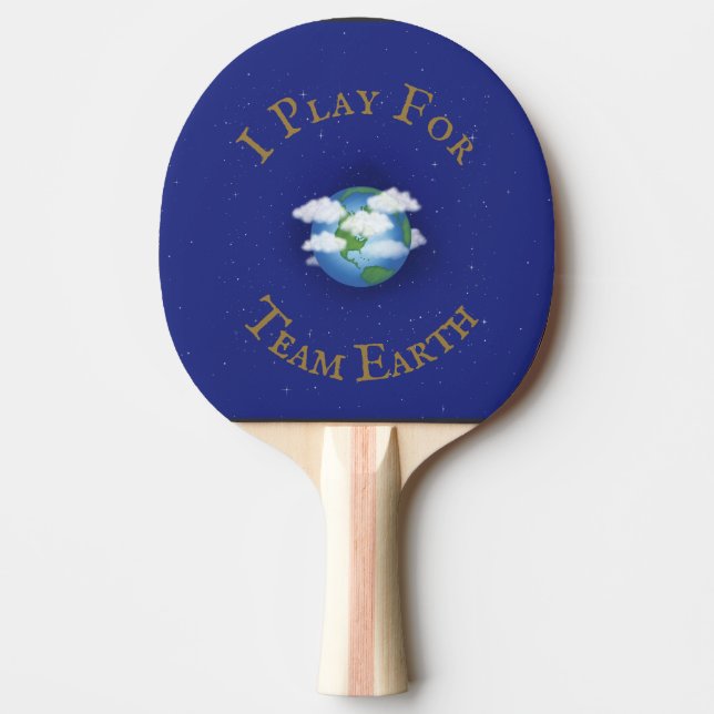 "I Play For Team Earth" World Population Custom Ping Pong Paddle (Front)