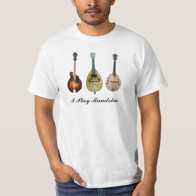 I PLAY MANDOLIN-T-SHIRT T-Shirt (Front)