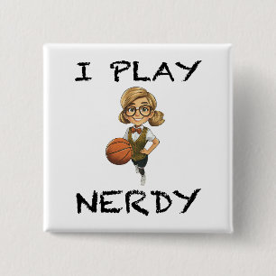 I Play Nerdy Button