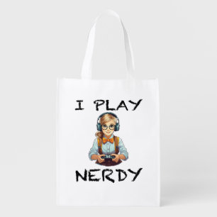 I play nerdy gamer girl grocery bag