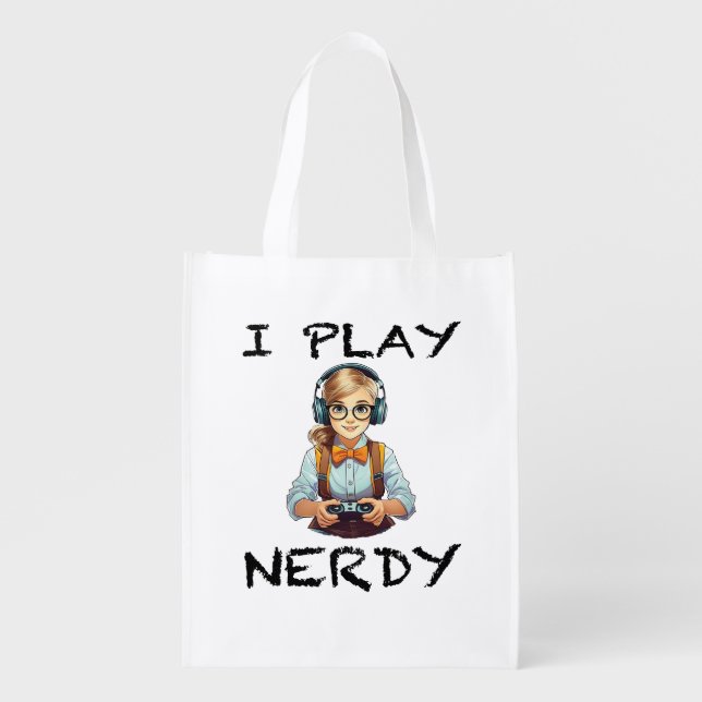 I play nerdy gamer girl grocery bag (Front)